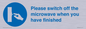 MV10494: Please switch off the microwave when you have finished