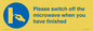 MV10494: Please switch off the microwave when you have finished