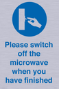 MV10494: Please switch off the microwave when you have finished