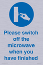 MV10494: Please switch off the microwave when you have finished