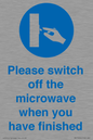MV10494: Please switch off the microwave when you have finished
