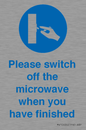 MV10494: Please switch off the microwave when you have finished