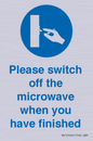 MV10494: Please switch off the microwave when you have finished