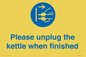 MV10496: Please unplug the kettle when finished