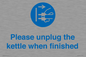 MV10496: Please unplug the kettle when finished