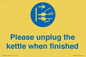 MV10496: Please unplug the kettle when finished