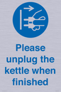 MV10496: Please unplug the kettle when finished