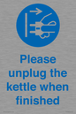 MV10496: Please unplug the kettle when finished