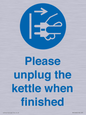 MV10496: Please unplug the kettle when finished