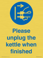 MV10496: Please unplug the kettle when finished