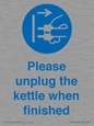MV10496: Please unplug the kettle when finished