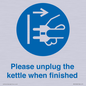 MV10496: Please unplug the kettle when finished