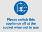 MV10498: Please switch this appliance off at the socket when not in use