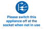 MV10498: Please switch this appliance off at the socket when not in use