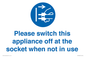MV10498: Please switch this appliance off at the socket when not in use