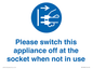 MV10498: Please switch this appliance off at the socket when not in use