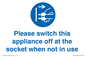 MV10498: Please switch this appliance off at the socket when not in use