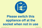 MV10498: Please switch this appliance off at the socket when not in use