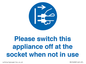 MV10498: Please switch this appliance off at the socket when not in use