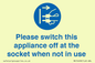 MV10498: Please switch this appliance off at the socket when not in use
