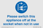 MV10498: Please switch this appliance off at the socket when not in use