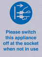 MV10498: Please switch this appliance off at the socket when not in use