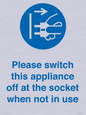 MV10498: Please switch this appliance off at the socket when not in use