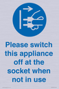 MV10498: Please switch this appliance off at the socket when not in use