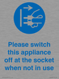 MV10498: Please switch this appliance off at the socket when not in use