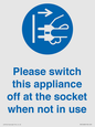 MV10498: Please switch this appliance off at the socket when not in use