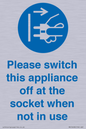 MV10498: Please switch this appliance off at the socket when not in use