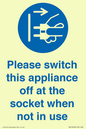 MV10498: Please switch this appliance off at the socket when not in use