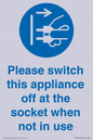 MV10498: Please switch this appliance off at the socket when not in use