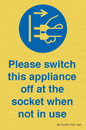 MV10498: Please switch this appliance off at the socket when not in use