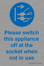 MV10498: Please switch this appliance off at the socket when not in use