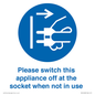 MV10498: Please switch this appliance off at the socket when not in use