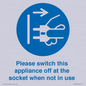 MV10498: Please switch this appliance off at the socket when not in use