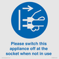 MV10498: Please switch this appliance off at the socket when not in use