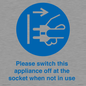 MV10498: Please switch this appliance off at the socket when not in use