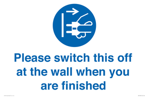 MV10500: Please switch this off at the wall when you are finished