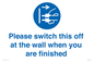 MV10500: Please switch this off at the wall when you are finished
