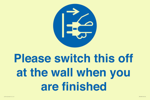 MV10500: Please switch this off at the wall when you are finished