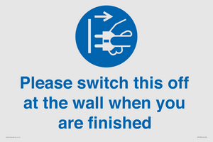 MV10500: Please switch this off at the wall when you are finished