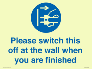 MV10500: Please switch this off at the wall when you are finished
