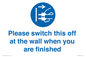 MV10500: Please switch this off at the wall when you are finished