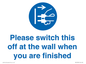 MV10500: Please switch this off at the wall when you are finished