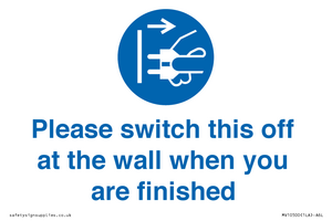 MV10500: Please switch this off at the wall when you are finished