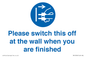 MV10500: Please switch this off at the wall when you are finished