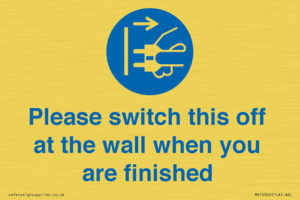 MV10500: Please switch this off at the wall when you are finished