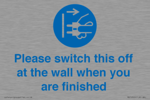 MV10500: Please switch this off at the wall when you are finished